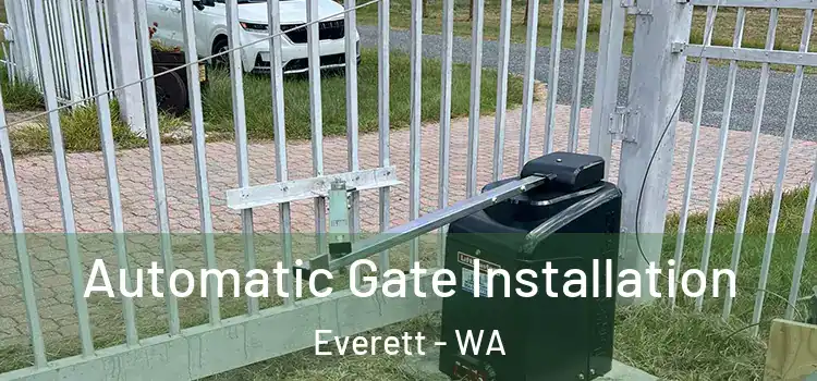 Automatic Gate Installation Everett - WA