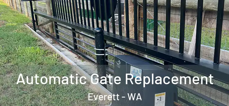 Automatic Gate Replacement Everett - WA