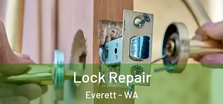 Lock Repair Everett - WA