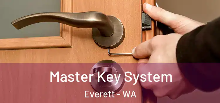Master Key System Everett - WA